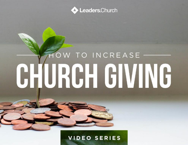 Increase Church Giving - Video Course from Leaders.Church