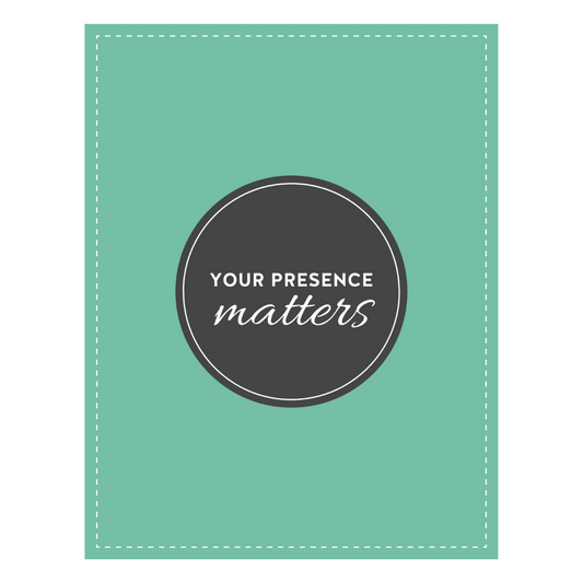 "Your Presence Matters" 50 Booklet Bundle (Re-order Special)