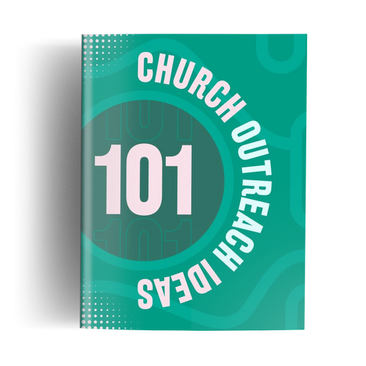 101 Church Outreach Ideas