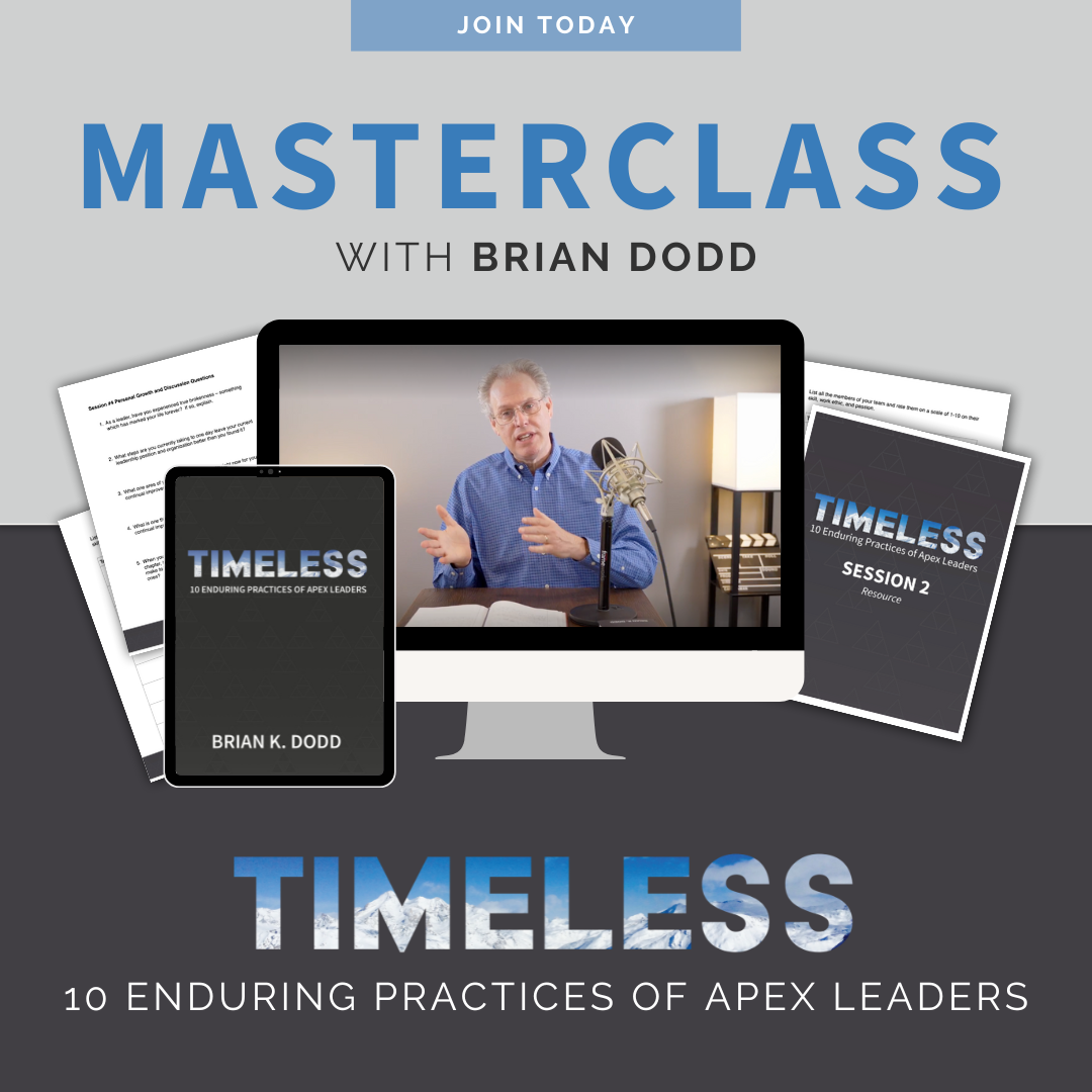 Masterclass — Timeless: 10 Enduring Practices of Apex Leaders